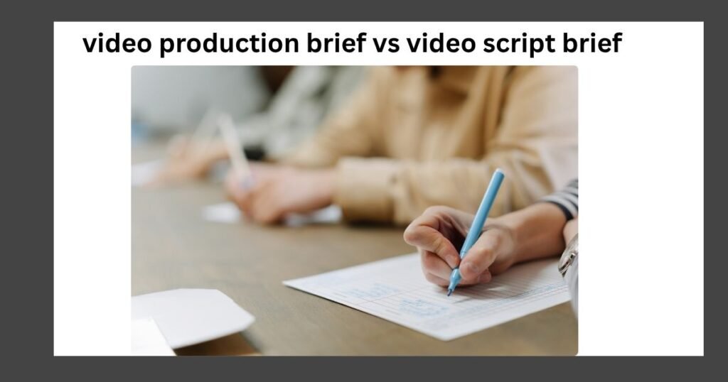 video production brief vs video script brief